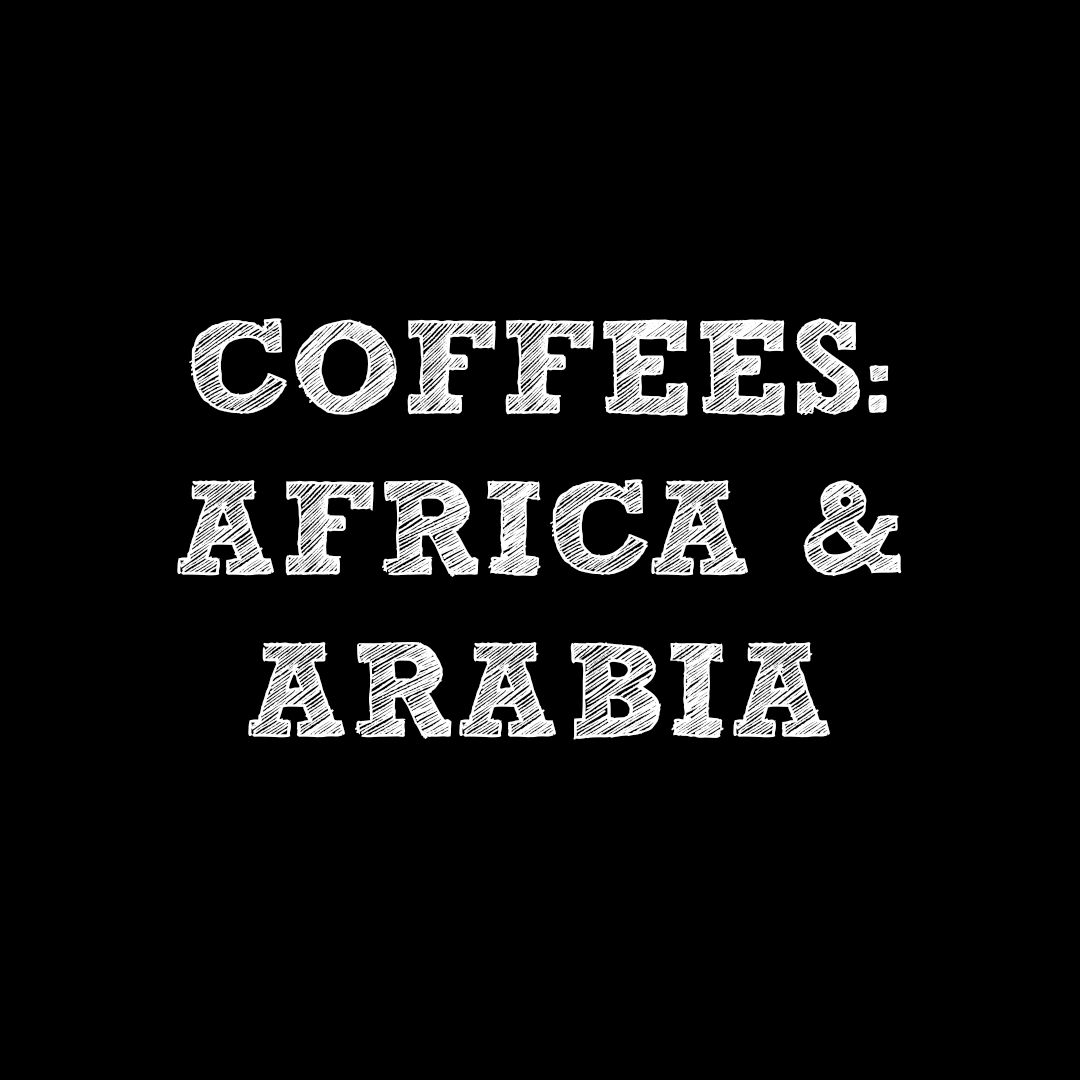 Coffees: Africa and Arabia